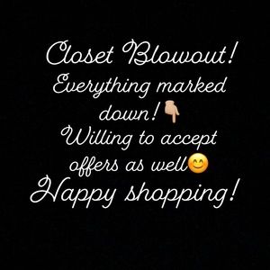 CLOSET BLOWOUT!